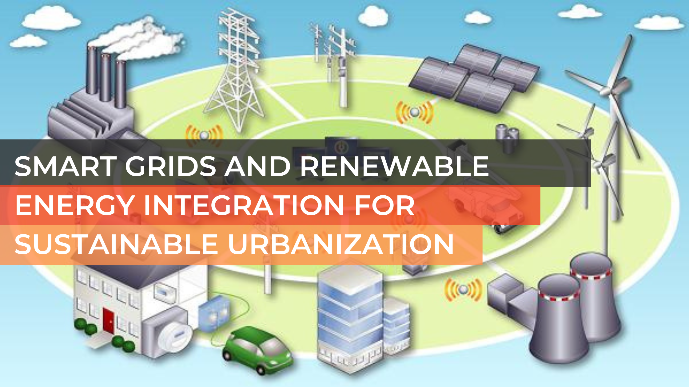 Smart Grids The Future of Power Distribution